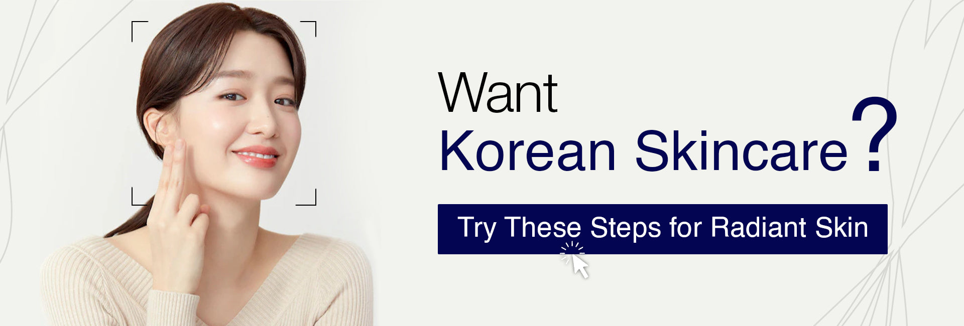 Want Korean Skincare? Try These Steps for Radiant Skin