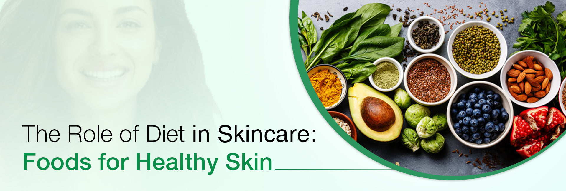 The Role of Diet in Skincare: Foods for Healthy Skin